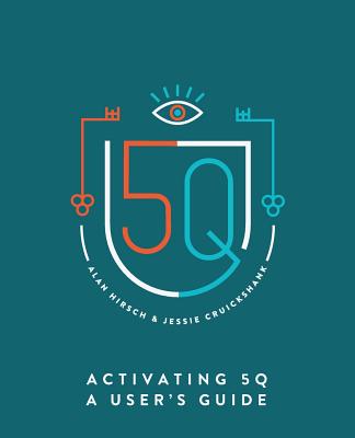 Activating 5Q: A User's Guide - Alan Hirsch