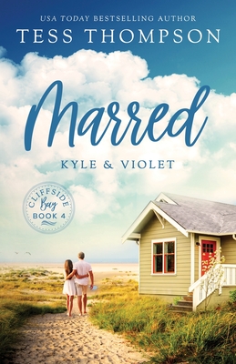 Marred: Kyle and Violet - Thompson Tess