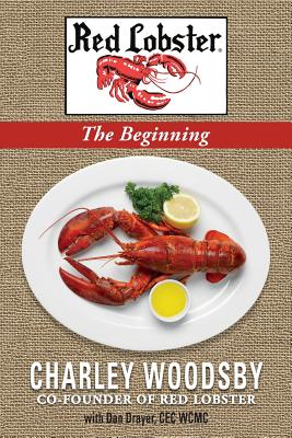 Red Lobster...The Beginning - Charley Woodsby