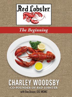 Red Lobster...The Beginning - Charley Woodsby