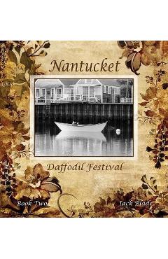 Coperta cărții 'Nantucket Daffodil Festival - Jack Blade'