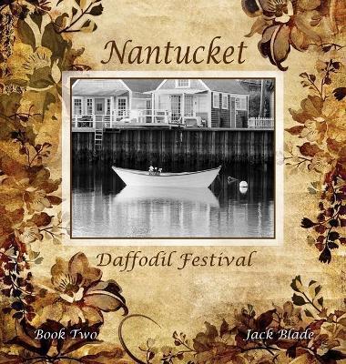 Coperta cărții 'Nantucket Daffodil Festival - Jack Blade'