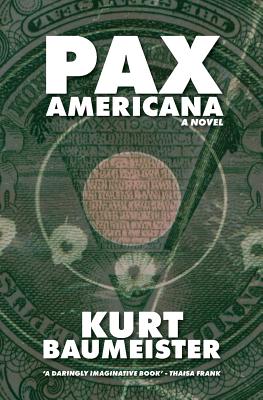 Pax Americana - Kurt Baumeister