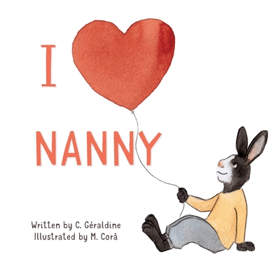 I Love Nanny - C. Graldine