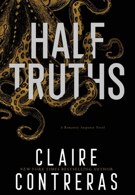 Half Truths - Claire Contreras