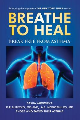 Breathe To Heal: Break Free From Asthma (Color Version) - Sasha Yakovleva