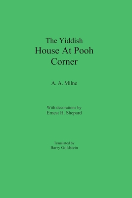 The Yiddish House At Pooh Corner - A. A. Milne