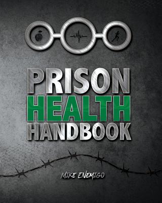 Prison Health Handbook - Freebird Publishers