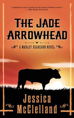 The Jade Arrowhead: A Marley Dearcorn Novel - Jessica Mcclelland