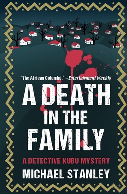A Death in the Family: A Detective Kubu Mystery - Michael Stanley