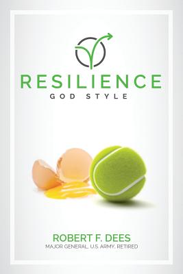 Resilience God Style - Robert F. Dees