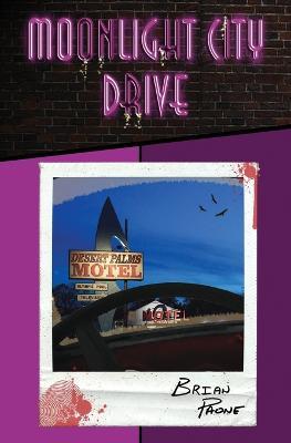 Moonlight City Drive: Part 1 - Brian Paone