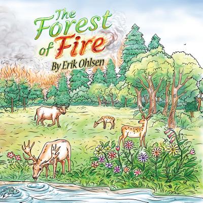 The Forest Of Fire - Erik Ohlsen