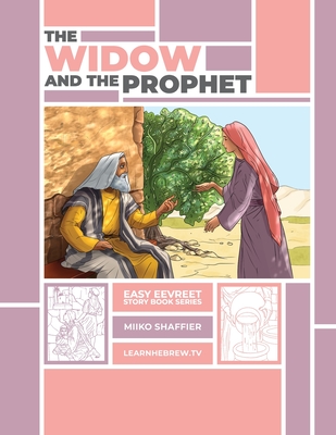 The Widow and the Prophet: An Easy Eevreet Story - Miiko Shaffier
