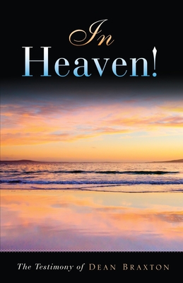 In Heaven! - Dean Braxton