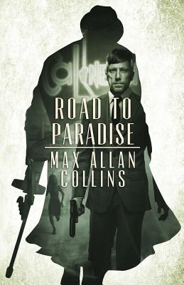 Road to Paradise - Max Allan Collins