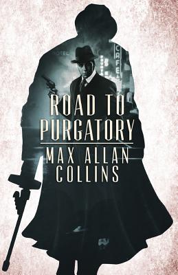 Road to Purgatory - Max Allan Collins