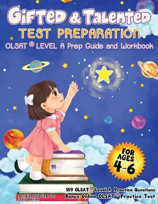 Gifted and Talented Test Preparation: OLSAT Kindergarten COLOR Edition: OLSAT Preparation Guide & Workbook.Preschool Prep Book. PreK and Kindergarten - Origins Tutoring