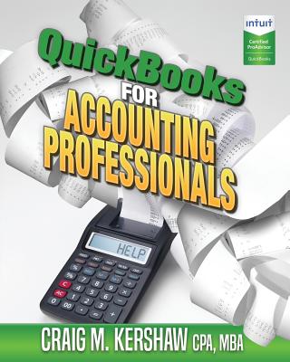 QuickBooks for Accounting Professionals - Craig M. Kershaw