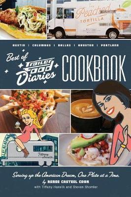The Best of Trailer Food Diaries - Renee Casteel Cook