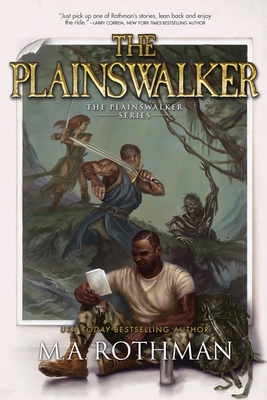 The Plainswalker - M. A. Rothman