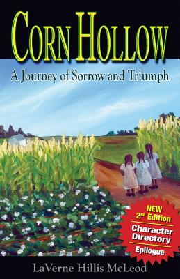Corn Hollow 2nd Edition: A Journey of Sorrow and Triumph - Laverne Hillis Mcleod