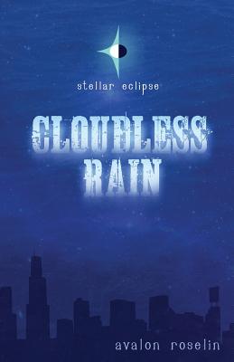 Stellar Eclipse: Cloudless Rain - Avalon Roselin