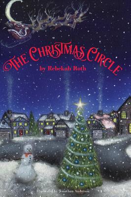 The Christmas Circle - Rebekah Roth