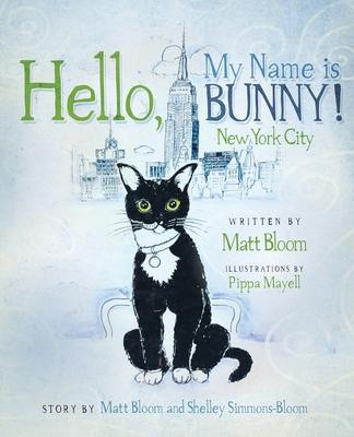 Hello, My Name is Bunny!: New York City - Matt Bloom