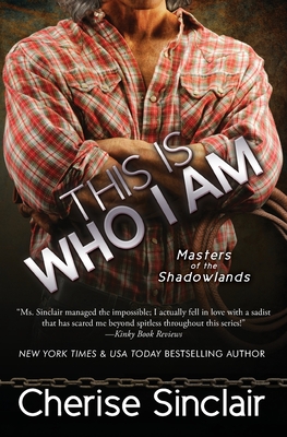This Is Who I Am - Cherise Sinclair