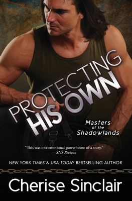 Protecting His Own - Cherise Sinclair