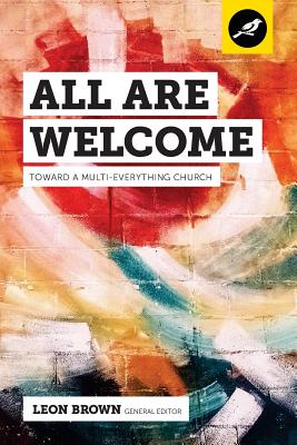 All Are Welcome: Toward a Multi-Everything Church - Jemar Tisby