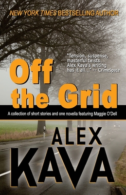 Off the Grid: A collection of short stories and one novella featuring Maggie O'Dell - Deb Carlin