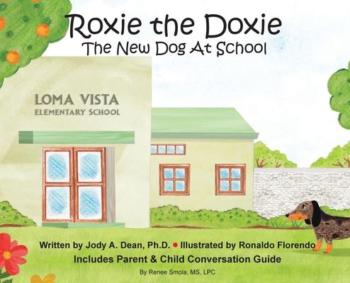 Roxie the Doxie New Dog at School - Jody Dean