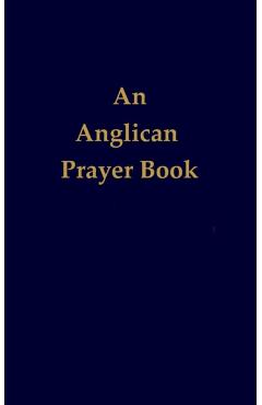An Anglican Prayer Book - Lawrence Luby