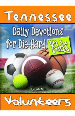 Poza produsului Daily Devotions for Die-Hard Kids Tennessee Volunteers - Ed Mcminn
