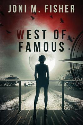 West of Famous - Joni M. Fisher