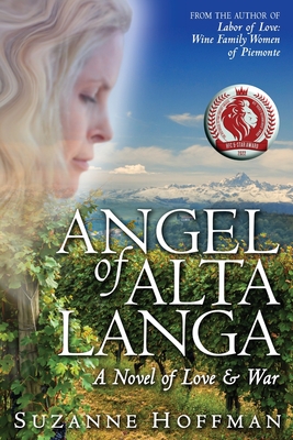 Angel of Alta Langa: A Novel of Love & War - Suzanne Hoffman