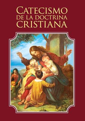 Catecismo de la doctrina cristiana - Enrique M. Escribano