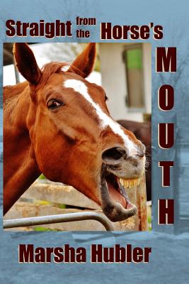 Straight from the Horse's Mouth: A 60-Day Devotional for Kids - Marsha Hubler