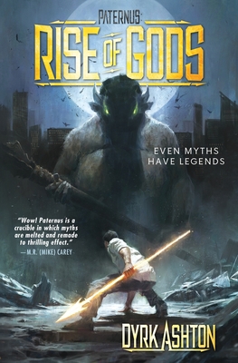 Paternus: Rise of Gods - Dyrk Ashton