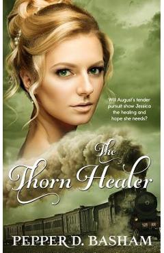 Coperta cărții 'The Thorn Healer - Pepper Basham'