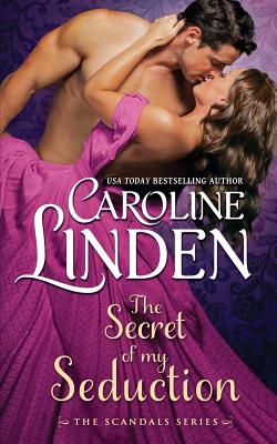 The Secret of My Seduction - Caroline Linden