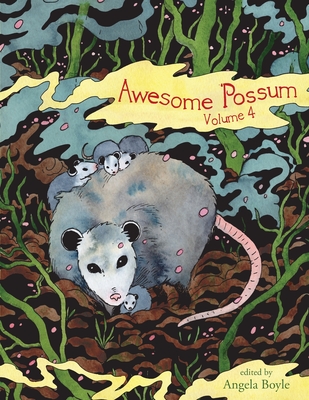 Awesome 'Possum 4 - Tillie Walden