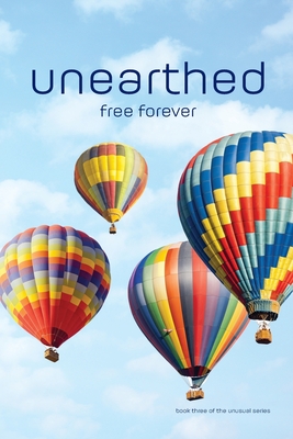 unearthed: free forever - Rich Miller