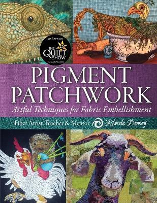 Pigment Patchwork - Rhonda Denney