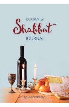 Coperta cărții 'Our Family Shabbat Journal - Bonni Goldberg'