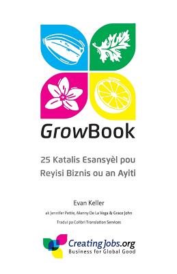 Growbook: 25 Katalis Esansyel Pou Reyisi Biznis Ou an Ayiti - Evan Keller