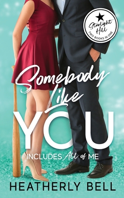 Somebody like You - Heatherly Bell