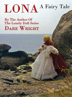 Lona, A Fairy Tale - Dare Wright